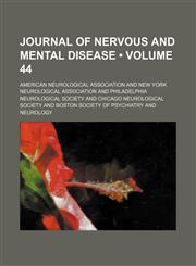 Journal of Nervous and Mental Disease (Volume 44),1154390594,9781154390599