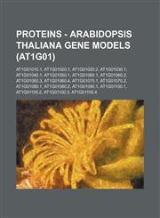 Proteins - Arabidopsis thaliana gene models (At1g01) At1g01010.1, At1g01020.1, At1g01020.2, At1g01030.1, At1g01040.1, At1g01050.1, At1g01060.1, At1g01060.2, At1g01060.3, At1g01060.4, At1g01070.1, At1g01070.2, At1g01080.1, At1g01080.2, At1g01090.1, At1g01,1234794012,9781234794019