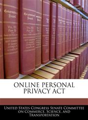 ONLINE PERSONAL PRIVACY ACT,1240607962,9781240607969