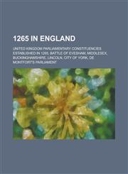 1265 in England Battle of Evesham, de Montfort's Parliament,,1155977599,9781155977591