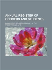 Annual register of officers and students,123647368X,9781236473684