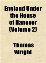 England Under the House of Hanover (Volume 2),1152530224,9781152530225