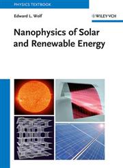 Nanophysics of Solar and Renewable Energy,3527410465,9783527410460