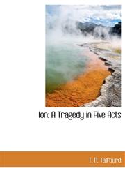 Ion A Tragedy in Five Acts,1140270885,9781140270881