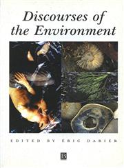 Discourses of the Environment,0631211233,9780631211235