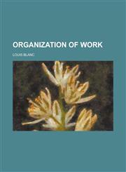 Organization of Work,1236976452,9781236976451