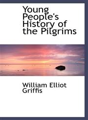 Young People's History of the Pilgrims,110391345X,9781103913459