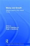 Money and Growth Selected Papers of Allyn Abbott Young,0415191556,9780415191555