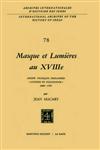 Masque et lumières au XVIIIième siècle André-François Deslandes, `Citoyen et philosophe' (1689-1757),9024716985,9789024716982