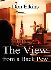 The View from a Back Pew,146265844X,9781462658442