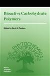 Bioactive Carbohydrate Polymers,0792361199,9780792361190