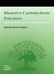 Bioactive Carbohydrate Polymers,0792361199,9780792361190