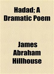 Hadad; A Dramatic Poem,1154721825,9781154721829