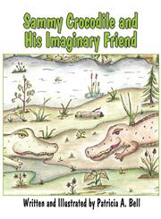 Sammy Crocodile and His Imaginary Friend,1462681956,9781462681952