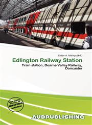 Edlington Railway Station,6136926989,9786136926988