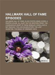 Hallmark Hall of Fame episodes Hallmark Hall of Fame, Ellen Foster, Brad Cohen, A Painted House, All Quiet on the Western Front,1155705475,9781155705477