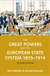 The Great Powers and the European States System 1814-1914 2nd Edition,0582784581,9780582784581