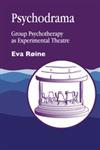 Psychodrama Group Psychotherapy as Experimental Theatre,1853024945,9781853024948