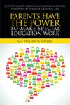 Parents Have the Power to Make Special Education Work An Insider Guide,1849059705,9781849059701