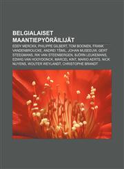 Belgialaiset maantiepyöräilijät Eddy Merckx, Philippe Gilbert, Tom Boonen, Frank Vandenbroucke, Andrei Tšmil, Johan Museeuw, Gert Steegmans,1231837187,9781231837184