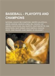 Baseball - Playoffs and Champions National League RBI Champions, Andres Galarraga, Andre Dawson, Andruw Jones, Bill Dahlen, Cap Anson, Chuck Klein, D,1234742713,9781234742713