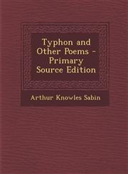 Typhon and Other Poems - Primary Source Edition,1295126141,9781295126149
