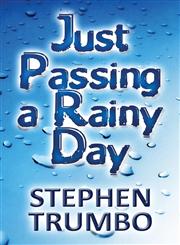 Just Passing a Rainy Day,1630046736,9781630046736
