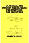 Classical and Modern Mechanisms for Engineers and Inventors,0824785274,9780824785277