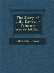 Story of Lilly Dawson,1289457476,9781289457471