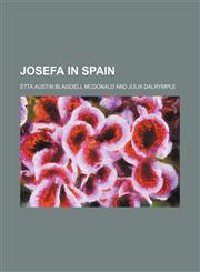 Josefa in Spain,1151319074,9781151319074