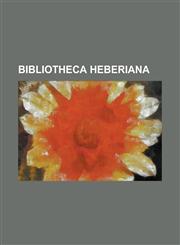 Bibliotheca Heberiana,1155108566,9781155108568