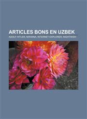Articles bons en uzbek Adolf Hitler, Nirvana, Internet Explorer, Nightwish,1232763608,9781232763604