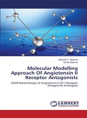 Molecular Modelling Approach of Angiotensin II Receptor Antagonists,3659537314,9783659537318