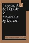 Management of Soil Quality for Sustainable Agriculture,8189304348,9788189304348