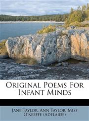 Original Poems For Infant Minds,1173386327,9781173386320