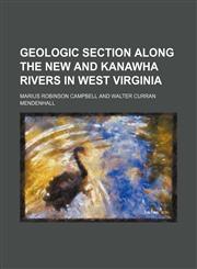 Geologic section along the New and Kanawha rivers in West Virginia,1154537196,9781154537192
