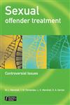 Sexual Offender Treatment: Controversial Issues (Wiley Series in Forensic Clinical Psychology),0470867744,9780470867747