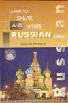 Learn to Speak and Write Russian 1st Edition,8183822932,9788183822930