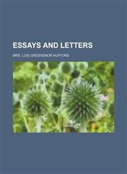 Essays and Letters,1154998452,9781154998450
