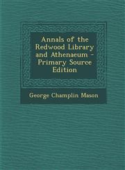 Annals of the Redwood Library and Athenaeum,1287452728,9781287452720