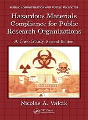 Hazardous Materials Compliance for Public Research Organizations A Case Study 2nd Edition,1466509465,9781466509467