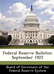 Federal Reserve Bulletin September 1922,1288428103,9781288428106
