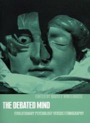 The Debated Mind Evolutionary Psychology Versus Ethnography,1859734324,9781859734322