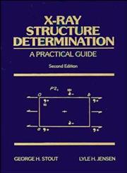 X-Ray Structure Determination A Practical Guide 2nd Edition,0471607118,9780471607113