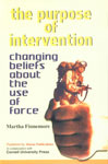 The Purpose of Intervention Changing Beliefs About the Use of Force,817049205X,9788170492054