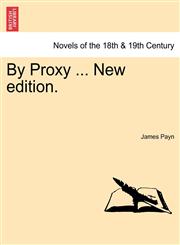 By Proxy ... New Edition.,1241579849,9781241579845