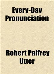Every-Day Pronunciation,1152532804,9781152532809