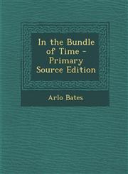In the Bundle of Time,1287507212,9781287507215