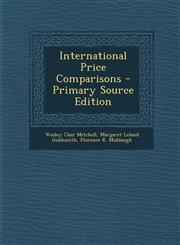 International Price Comparisons - Primary Source Edition,1293910449,9781293910443