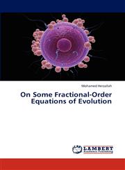 On Some Fractional-Order Equations of Evolution,3846582808,9783846582800